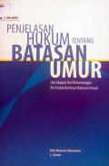 Penjelasan Hukum Tentang Batasan Umur (Kecakapan dan Kewenangan Bertindak Berdasar Batasan Umur)